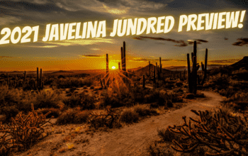 2021 Javelina Jundred Mini-Preview